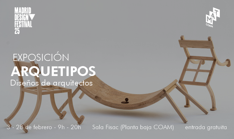 Exposicion: Arquetipos. Diseños de Arquitectura